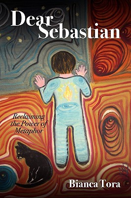 Dear Sebastian: Reclaiming the Power of Metaphor