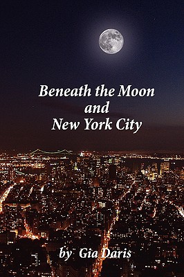 Beneath the Moon and New York City