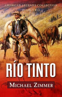 Ro Tinto: A Western Story (American Legends Collection: Five Star Western)