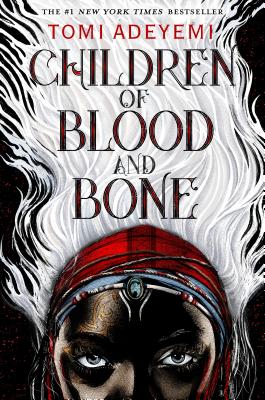 Children of Blood and Bone: The Orisha Legacy (Legacy of Orisha)