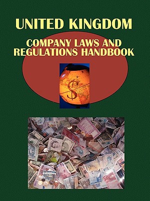 United Kingdom Company Laws and Regulations Handbook (World Law Business Library)