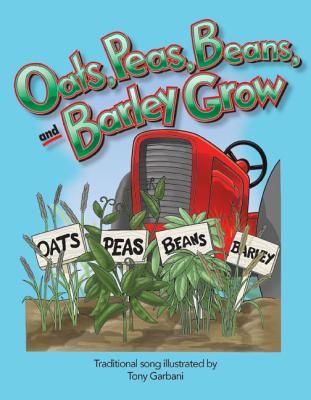 Oats, Peas, Beans, and Barley Grow (Early Childhood Themes)