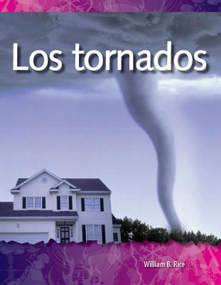 Los tornados (Tornadoes) (Spanish Version) (Science Readers: A Closer Look) (Spanish Edition)