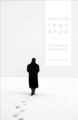 Image for Whiter Than Snow: Meditations on Sin and Mercy Whiter Than Snow: Meditations on Sin and Mercy