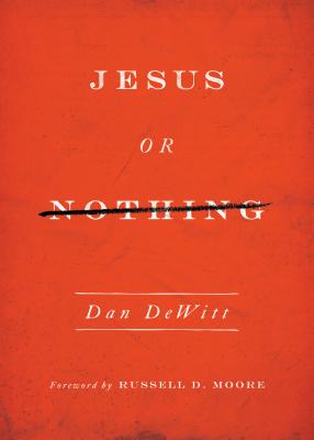 Image for Jesus or Nothing Jesus or Nothing