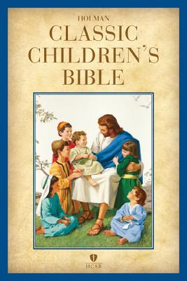 Image for HCSB Holman Classic Children's Bible, Printed Hardcover