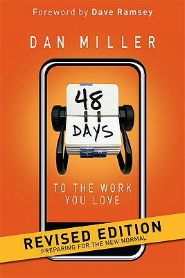Image for 48 Days to the Work You Love: Preparing for the New Normal 48 Days to the Work You Love: Preparing for the New Normal