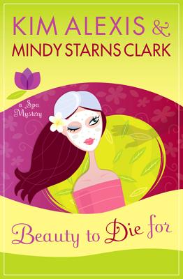 Image for Beauty to Die For: A Spa Mystery