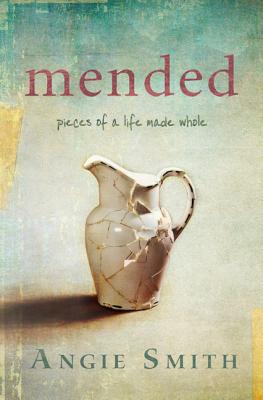 Image for Mended: Pieces of a Life Made Whole