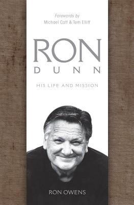 Image for Ron Dunn: His Life and Mission Ron Dunn: His Life and Mission