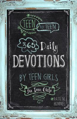 Image for Teen to Teen: 365 Daily Devotions by Teen Girls for Teen Girls