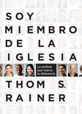 Soy miembro de la iglesia I'm a Church Member (Spanish Edition)