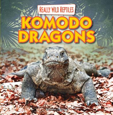 Image for Komodo Dragons (Really Wild Reptiles (Gareth Stevens)) Komodo Dragons (Really Wild Reptiles (Gareth Stevens))