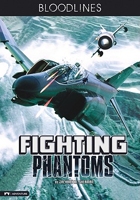 Image for Fighting Phantoms (Bloodlines) Fighting Phantoms (Bloodlines)
