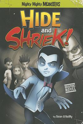 Image for Hide and Shriek! (Mighty Mighty Monsters) Hide and Shriek! (Mighty Mighty Monsters)