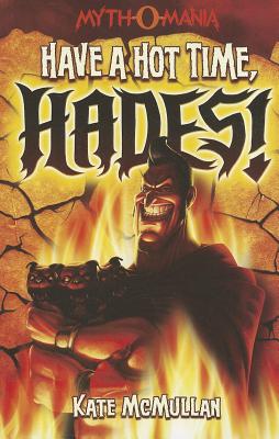 Have a Hot Time, Hades! (Myth-O-Mania)