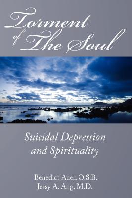 Torment of the Soul: Suicidal Depression and Spirituality