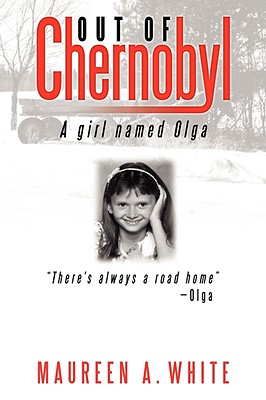 Out Of Chernboyl A Girl Named Olga