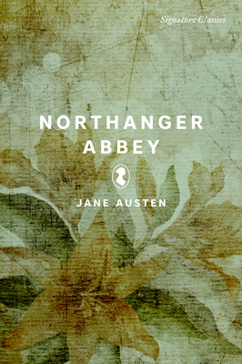 Image for Northanger Abbey (Signature Editions) Northanger Abbey (Signature Editions)