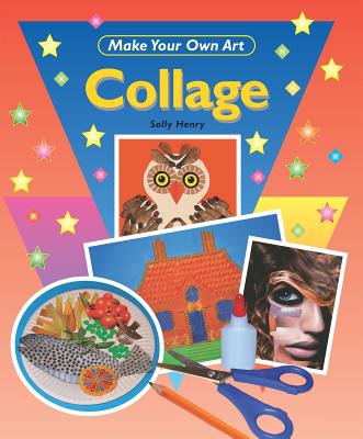 Image for Collage (Make Your Own Art) Collage (Make Your Own Art)