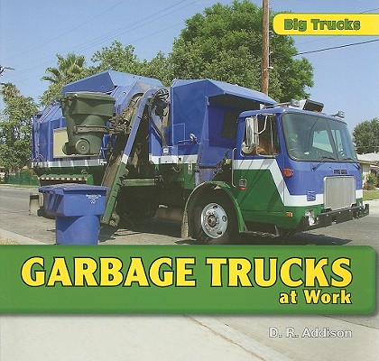 Image for Garbage Trucks at Work (Big Trucks) Garbage Trucks at Work (Big Trucks)