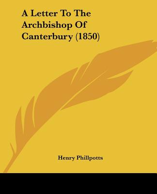 A Letter To The Archbishop Of Canterbury (1850)