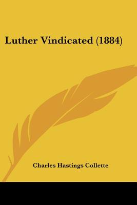 Luther Vindicated (1884)