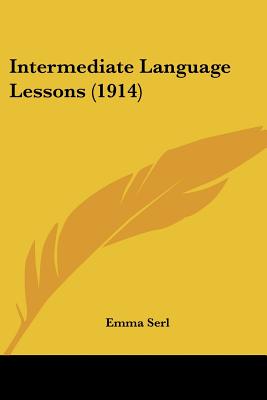 Intermediate Language Lessons (1914)