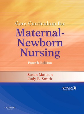 Image for Core Curriculum for Maternal-Newborn Nursing (Revised) Core Curriculum for Maternal-Newborn Nursing (Revised)