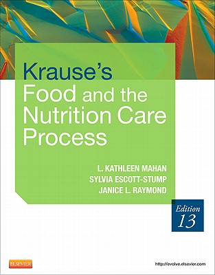 Krauses's Food & The Nutrition Care Process 13Ed