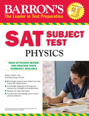 Image for Barron's SAT Subject Test Physics; Barron's SAT Subject Test Physics Barron's SAT Subject Test Physics; Barron's SAT Subject Test Physics