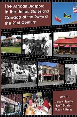 The African Diaspora in the United States and Canada at the Dawn of the 21st Cen (Global Academic Publishing)