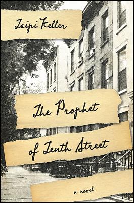 The Prophet of Tenth Street: A Novel (Excelsior Editions)