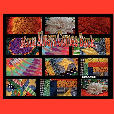 Mama Always Comes Back