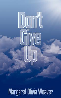 Don't Give Up Image for Don't Give Up
