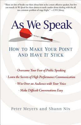 Image for As We Speak: How to Make Your Point and Have It Stick