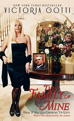 Image for THIS FAMILY OF MINE WHAT IT WAS LIKE GROWING UP GOTTI