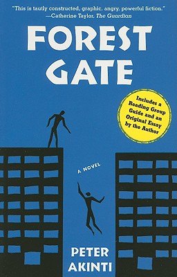 Forest Gate: A Novel