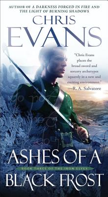 Ashes of a Black Frost: Book Three of The Iron Elves