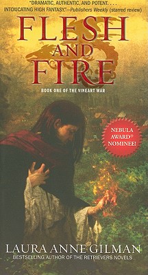 Flesh and Fire: Book One of The Vineart War