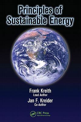 Principles of Sustainable Energy (Mechanical and Aerospace Engineering Series)
