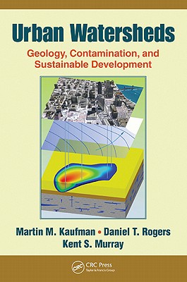 Image for Urban Watersheds: Geology, Contamination, and Sustainable Development Urban Watersheds: Geology, Contamination, and Sustainable Development
