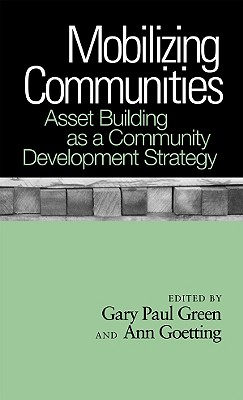 Mobilizing Communities: Asset Building as a Community Development Strategy