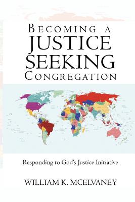 Becoming A Justice Seeking Congregation