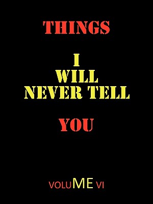 Things I Will Never Tell You (4)