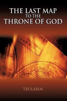 The Last Map to the Throne of God
