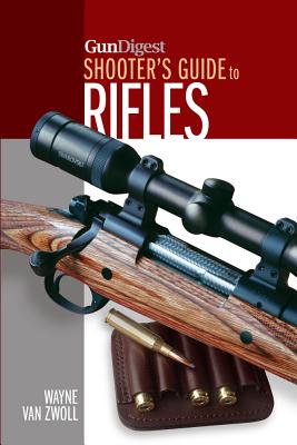 Gun Digest Shooter's Guide to Rifles