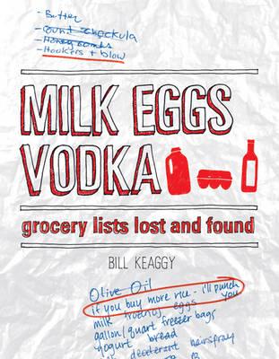 Milk Eggs Vodka: Grocery Lists Lost and Found