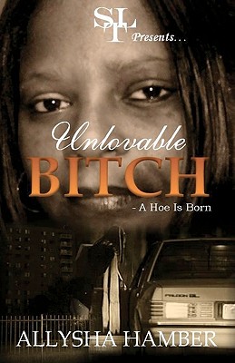 Unloveable Bitch
