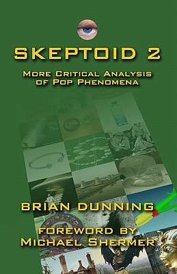 Image for Skeptoid 2: More Critical Analysis Of Pop Phenomena